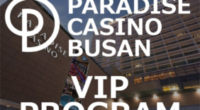 PARADISE CASINO BUSAN VIP PROGRAM